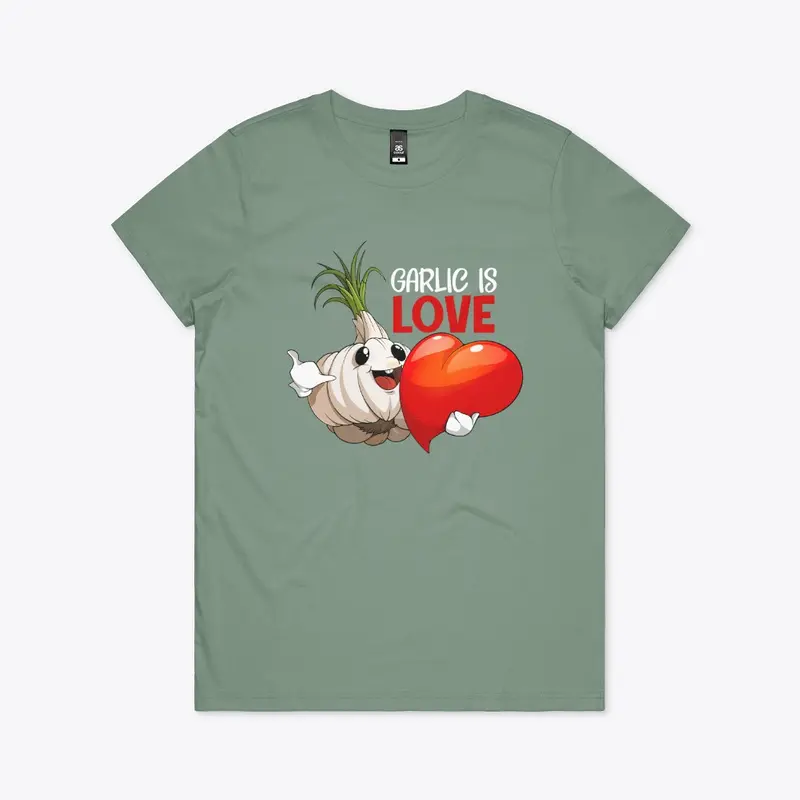 Garlic Is Love (White Lettering)