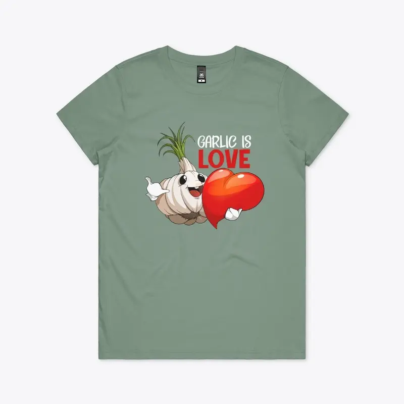 Garlic Is Love (White Lettering)